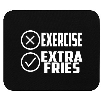 Discover Exercise Extra Fries Gym Workout Chips Mouse Pads
