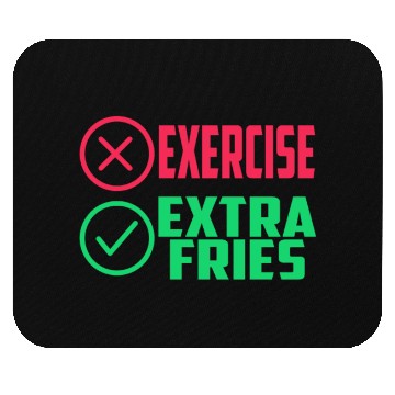 Discover Exercise Extra Fries Gym Workout Chips Mouse Pads