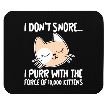 Discover I Purr With The Force Of 10,000 Kittens 1 Mouse Pads
