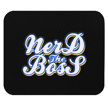 Discover NERD BOSS Mouse Pads