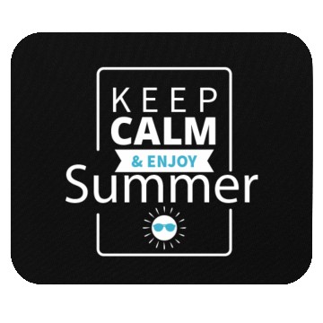 Discover Keep Calm & Enjoy Summer Mouse Pads