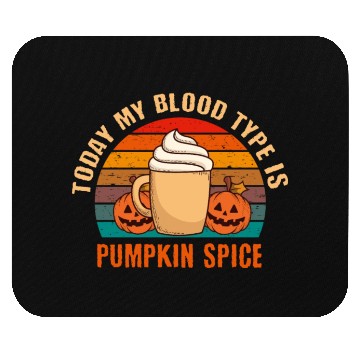 Discover My Blood Is Pumpkin Spice Fall Autumn Halloween Mouse Pads