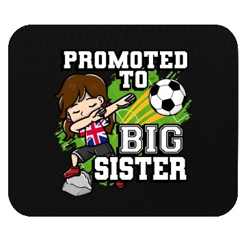 Discover Promoted To Big Sister Soccer Player United Mouse Pads
