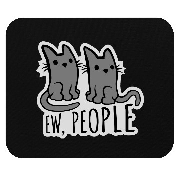 Discover pet cats ew people Mouse Pads