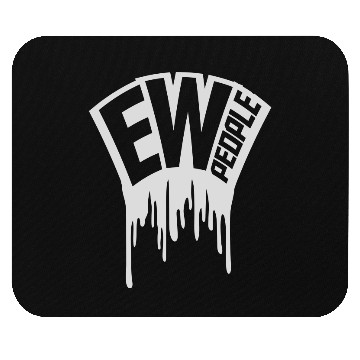 Discover ew people funny quote Mouse Pads