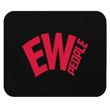 Discover ew people funny quote Mouse Pads