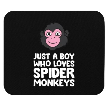 Discover Just a Boy Who Loves Spider Monkeys Mouse Pads