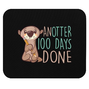 Discover Another 100 Days Done Funny Otter Lover Teacher Mouse Pads