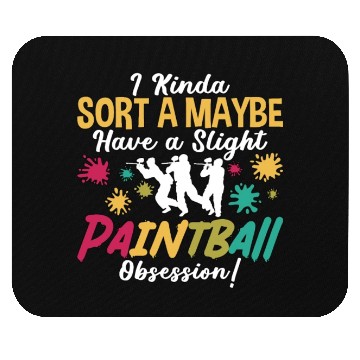 Discover Paintball I Kinda Sorta Paint Gun Paintball Player Mouse Pads