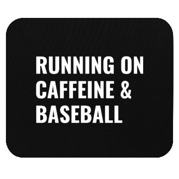 Discover Running On Caffeine Baseball Mouse Pads