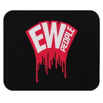 Discover ew people funny quote Mouse Pads