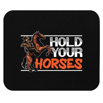 Discover Hold Your Horses Western Rodeo Riding Cowboy Mouse Pads