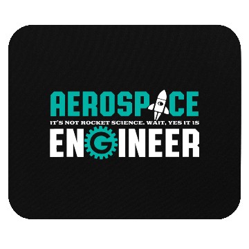 Discover Funny Aerospace Engineer Mouse Pads Rocket Science