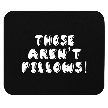 Discover Planes Trains And Automobiles Those Aren t Pillows Mouse Pads