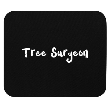 Discover Tree Surgeon - Lumberjack Mouse Pads