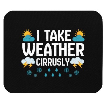 Discover Weather Cirrusly Meteorologist Meteorology Storm Mouse Pads