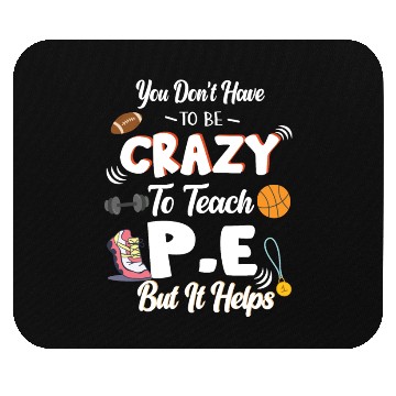 Discover Teach PE Phys Ed Physical Education Teacher Mouse Pads