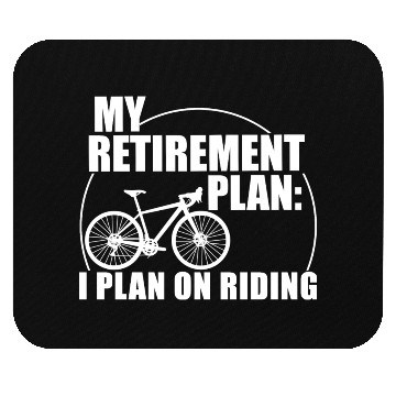 Discover Retirement Cycling Retired Biker Retired Cycling Mouse Pads