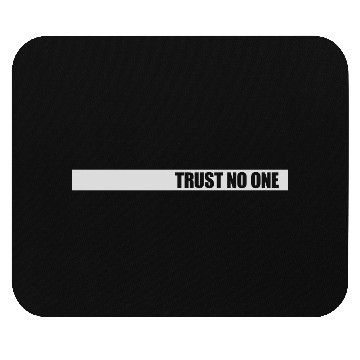 Discover trust no one quote Mouse Pads