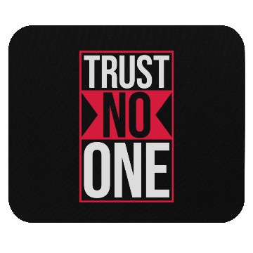 Discover trust no one quote Mouse Pads