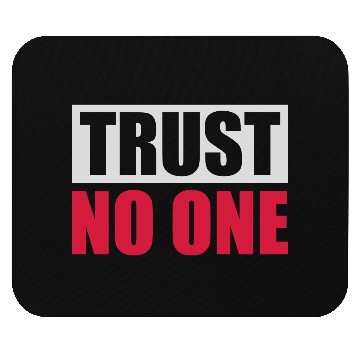 Discover trust no one quote Mouse Pads