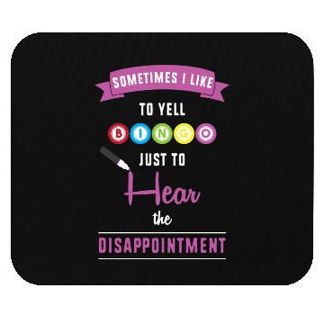 Discover Sometimes I Like To Yell Bingo Card Game Bingo Mouse Pads