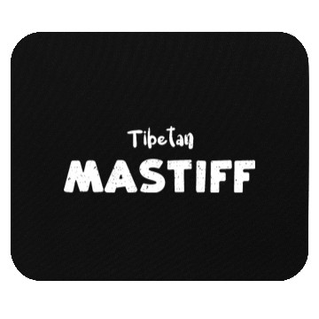 Discover Tibetan Mastiff - Dogs Mouse Pads