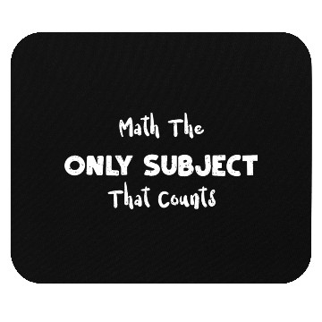 Discover Math The Only Subject That Counts Mouse Pads
