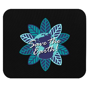 Discover Save the earth Mouse Pads