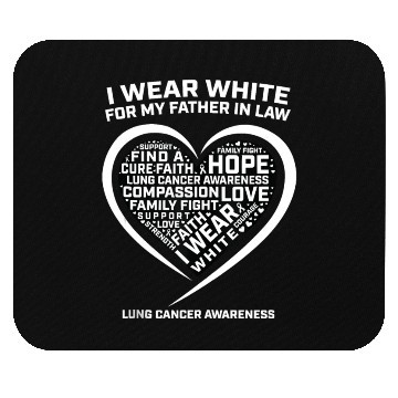Discover Dad I Wear White For My Father In Law Lung Cancer Mouse Pads