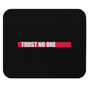 Discover trust no one quote Mouse Pads
