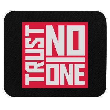 Discover trust no one quote Mouse Pads