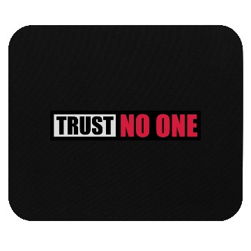 Discover trust no one quote Mouse Pads