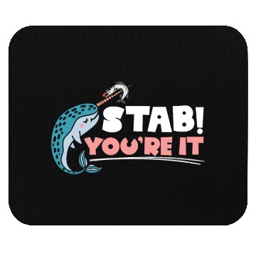 Discover Stab You're It Narwhal Unicorn Of The Sea Animal Mouse Pads