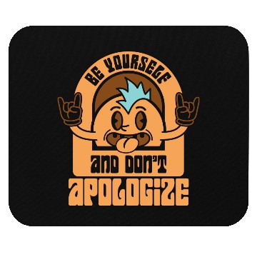 Discover Be Yourself And Don t Apologize SVG Cut File Mouse Pads