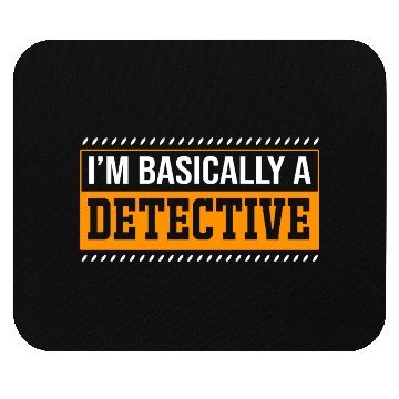 Discover True Crime Fan Im Basically A Detective Mouse Pads