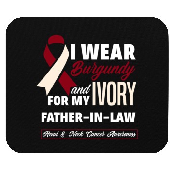 Discover I Wear Burgundy Ivory For Father In Law Head Neck Mouse Pads