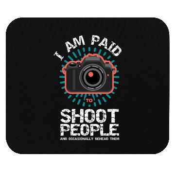 Discover Funny Photography Mouse Pads Shoot And Behead People