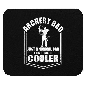 Discover Archery Dad Normal Dad Except Cooler Fathers Day Mouse Pads