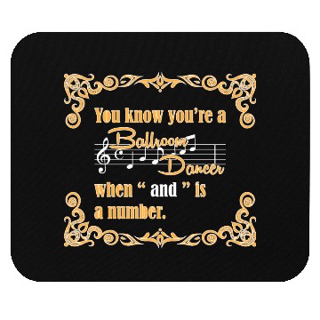 Discover Funny Dance Saying Dancer Dance Lover Ballroom Mouse Pads