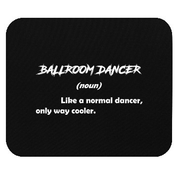 Discover Funny Definition Dance Teacher Ballroom Dancer Mouse Pads