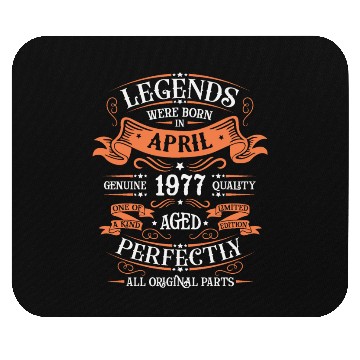 Discover Legends Were Born In April 1977 Aged Perfectly Mouse Pads