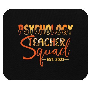 Discover Psychology Teacher Squad EST. 2023 Mouse Pads