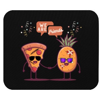 Discover Pizza and Pineapple are friends funny design Mouse Pads