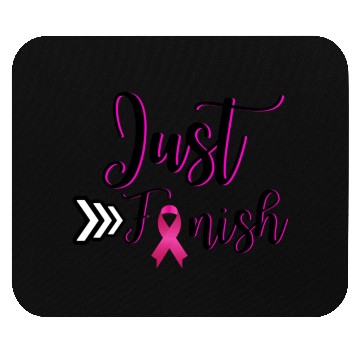 Discover Just Finish-Pink for the Cure Mouse Pads