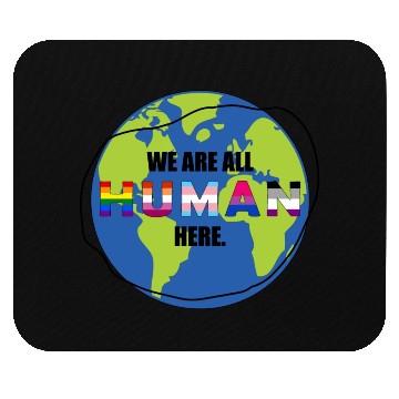 Discover we are all human Mouse Pads
