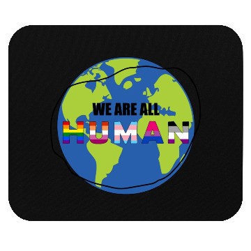 Discover we are all human Mouse Pads