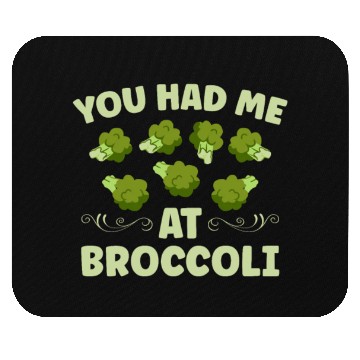 Discover You Had Me At Broccoli Vegetarian Vegetable Vegan Mouse Pads