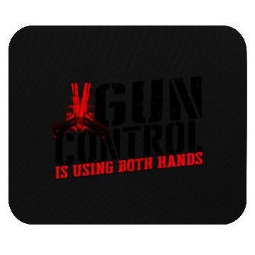 Discover Gun control is using both hands - second amendment Mouse Pads