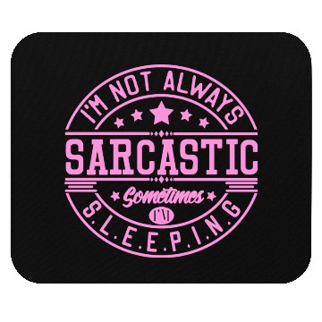 Discover Sarcastic Mouse Pads